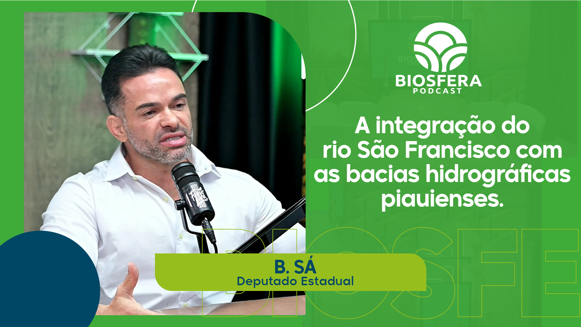 Biosfera Podcast - Integração do Rio São Francisco