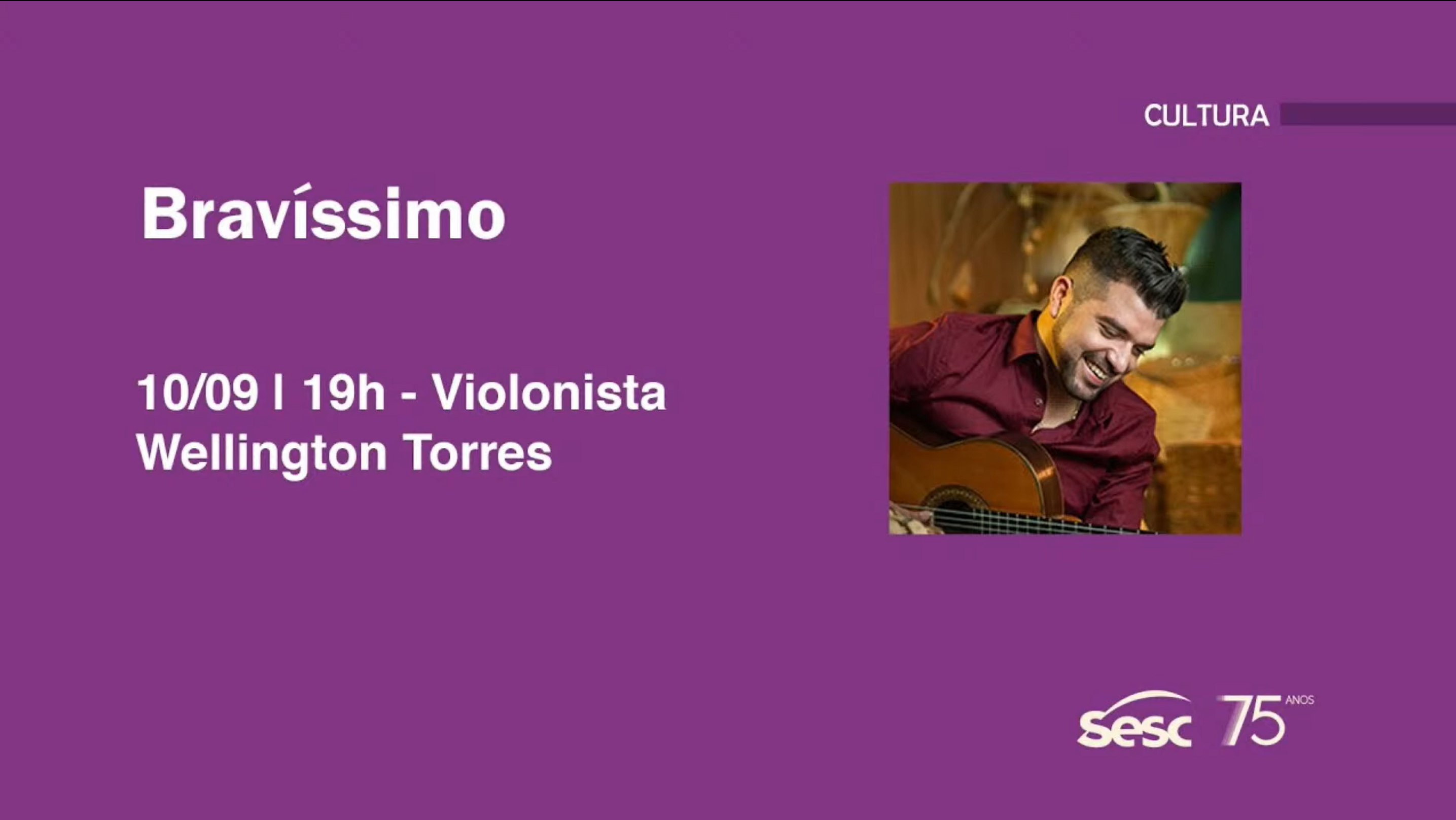 Bravíssimo - violonista Wellington Torres